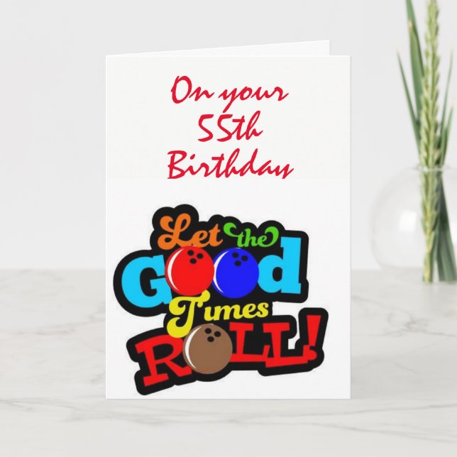 "55. GEBURTSTAG" LIESS DIE GUTE ZEITROLLE KARTE (Vorderseite)