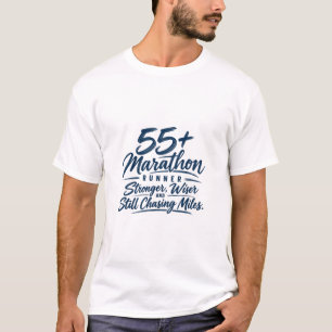 55+ Marathonläufer Stärker Weiser Auf Der Jagd Nac T-Shirt