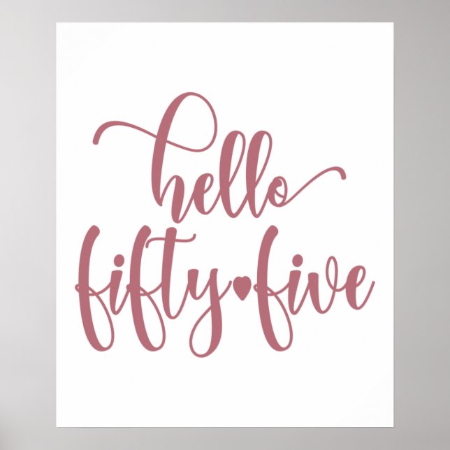 55th Birthday Women Hello 55 Cute 55 Years Old Poster (Vorne)
