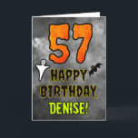 57th Birthday: Eerie Halloween Theme   Custom Name Karte<br><div class="desc">The front of this spooky and scary Hallowe’en themed birthday greeting card design features a large number “57” and the message “HAPPY BIRTHDAY, ”, plus a custom name. There are also depictions of a ghost and a bat on the front. The inside features an editable birthday greeting message, or could...</div>