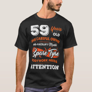59 Jahre alt Ein sorgfältiger Besitzer 59. Geburts T-Shirt
