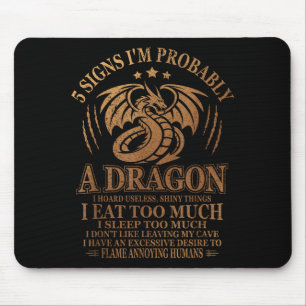 5 Anzeichen dafür, dass ich wahrscheinlich ein Dra Mousepad