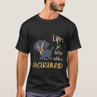 5 Das Leben ist einfach besser mit einem Dachshund T-Shirt