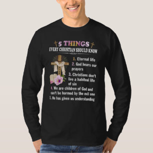 5 Dinge alle Christlich sollten den Glauben Jesus  T-Shirt