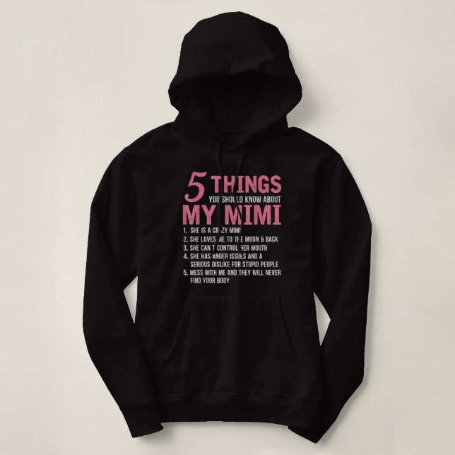 5 Dinge, die Sie über mein Mimi Funny Grand wissen Hoodie (Design vorne)