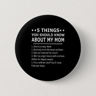 5 Dinge, die Sie über mein Mom Tee-Shirt Gi wissen Button