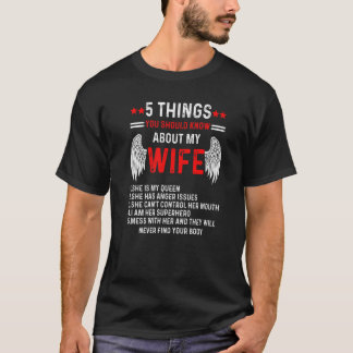 5 Dinge, die Sie über meine Ehefrau wissen sollten T-Shirt