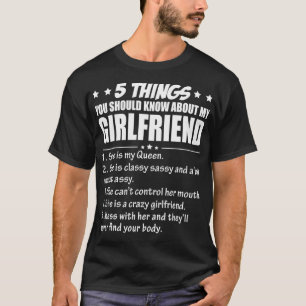 5 Dinge, die Sie über meine Freundin wissen sollt T-Shirt
