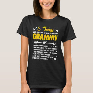 5 Dinge, die Sie über meine graue Funny Gra wissen T-Shirt