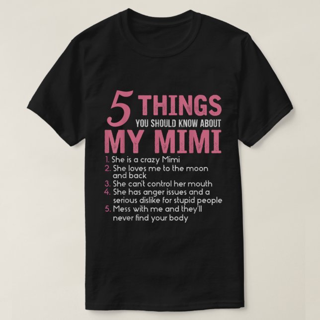 5 Dinge, die Sie über meine Mimi wissen sollten T-Shirt (Design vorne)