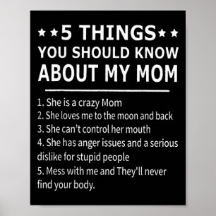 5 Dinge, die Sie über meine Mutter wissen sollten Poster