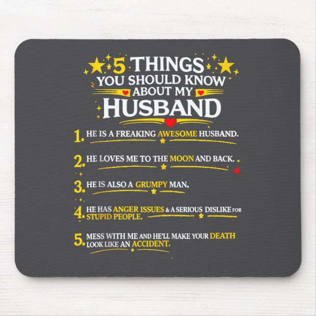 5 Dinge, die Sie über meinen Ehemann wissen sollte Mousepad (Vorne)