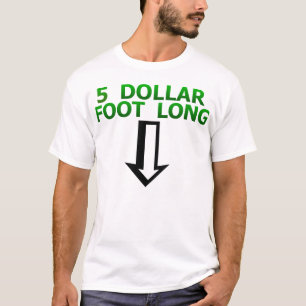 5 Dollar-Fuß-langer lustiger T - Shirt