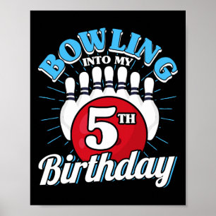 5. Geburtstag Bowling Thema Bowling in Birthday K Poster