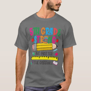 5. Grad stark, egal wie weit T-Shirt