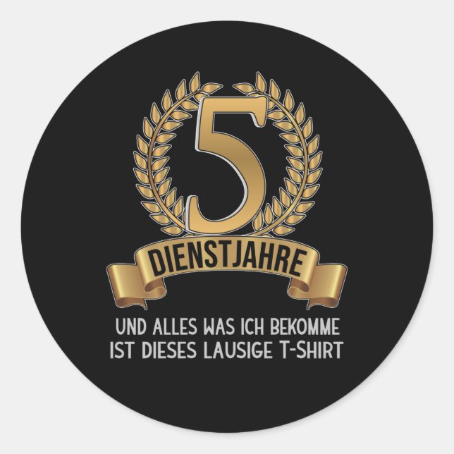 5 Jahre Mitarbeiterfirma Jubiläum Runder Aufkleber (Vorderseite)