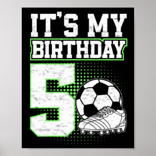5-jähriger Fußballjunge Es ist mein 5. Geburtstag Poster
