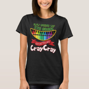5. Klasse 100 Tage der 5. Klasse Got Gefühl Cra T-Shirt