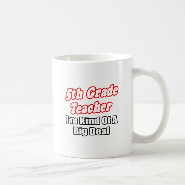 5. Klasse Lehrer...Ein großer Deal Kaffeetasse (Rechts)