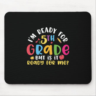 5. Klasse Lehrer Ich bin bereit für 5. Klasse Mousepad