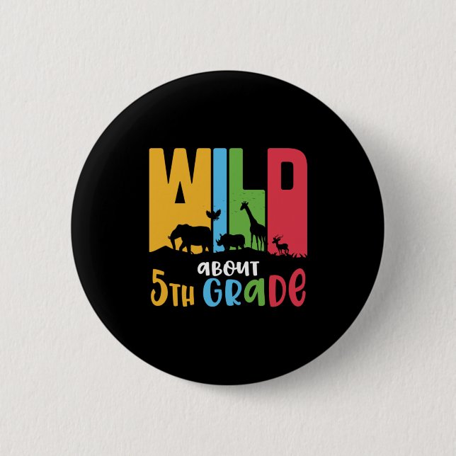 5. Klasse Lehrer Wild Tier ca. 5. Klasse Button (Vorderseite)