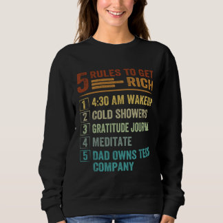 5 Rules to Get Rich   How To Get Rich  Golden Rule Sweatshirt