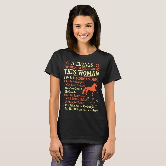 5 Sachen, die Sie über Morgan-Mama kennen sollten T-Shirt (Vorne ganz)