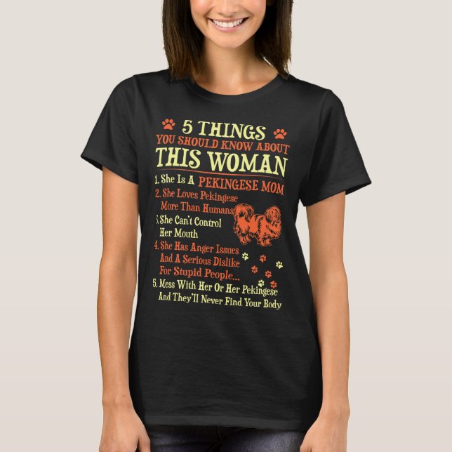 5 Sachen, die Sie über Pekingese Mama kennen T-Shirt (Vorderseite)
