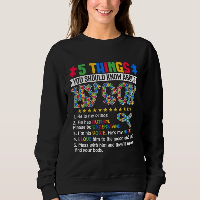 5 Things You Should Know About My Son Autism Aware Sweatshirt (Vorderseite)