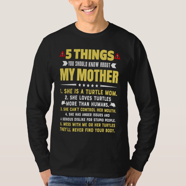 5 Things You Should Know About My Turtle Mom Hilar T-Shirt (Vorderseite)