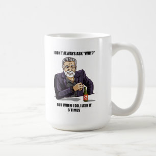 5 Whys-Parodie-Tasse - magerer Blog Kaffeetasse