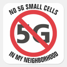 5G kleine Zellen, nicht in meinem Nachbarschaftsau Quadratischer Aufkleber