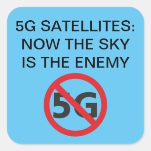 5G Satellites, der Himmel ist der feindliche Squar Quadratischer Aufkleber
