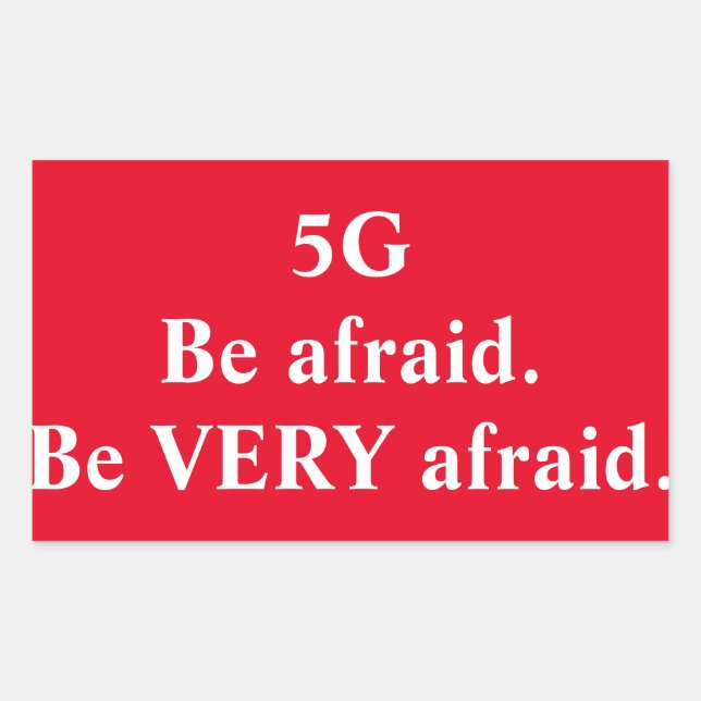 5G : Soyez très effrayé autocollant (Devant)