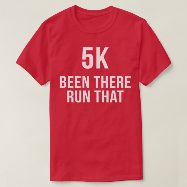 5K war dort Run, dass T-Shirt (Design vorne)