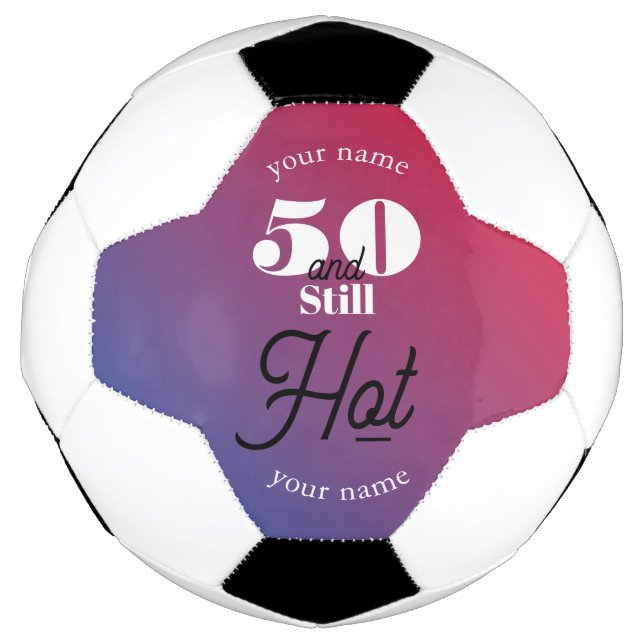 5O und immer noch heiß Fußball (Vorderseite)