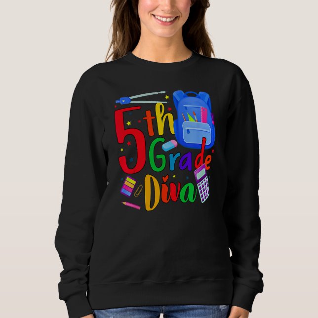 5th Grade Fifth Grader Rocks Back To School Diva Sweatshirt (Vorderseite)