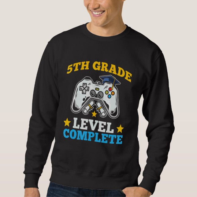 5th Grade Level Complete Video Games Graduation Cl Sweatshirt (Vorderseite)