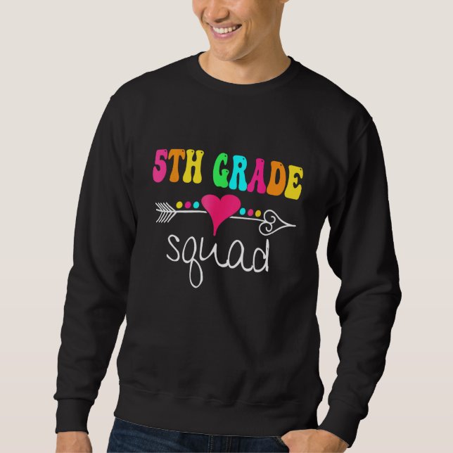 5th Grade Squad Fifth Teacher Student Team Back To Sweatshirt (Vorderseite)