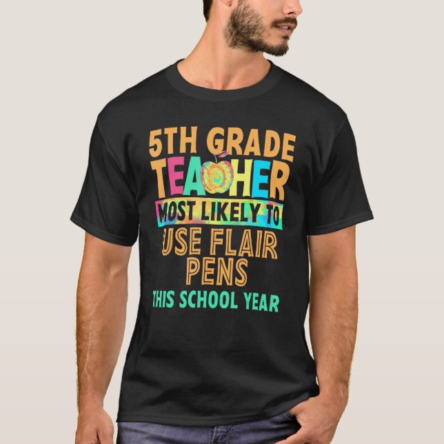 5th Grade Teacher Most Likely To Back To School Wo T-Shirt (Vorderseite)