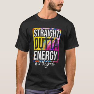 5th Grade Teacher Straight Outta Energy Groovy Kra T-Shirt