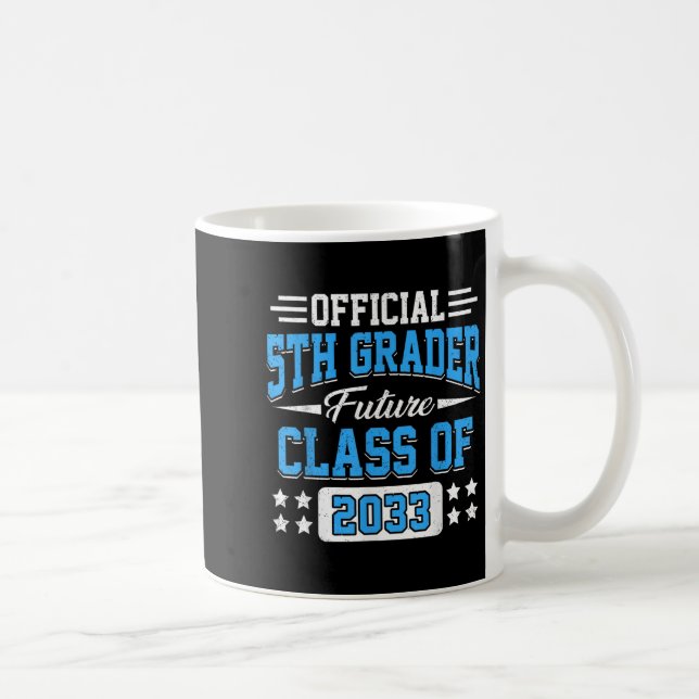 5th Grader Future Cl Of 2033 First Day Grade 5  Kaffeetasse (Rechts)