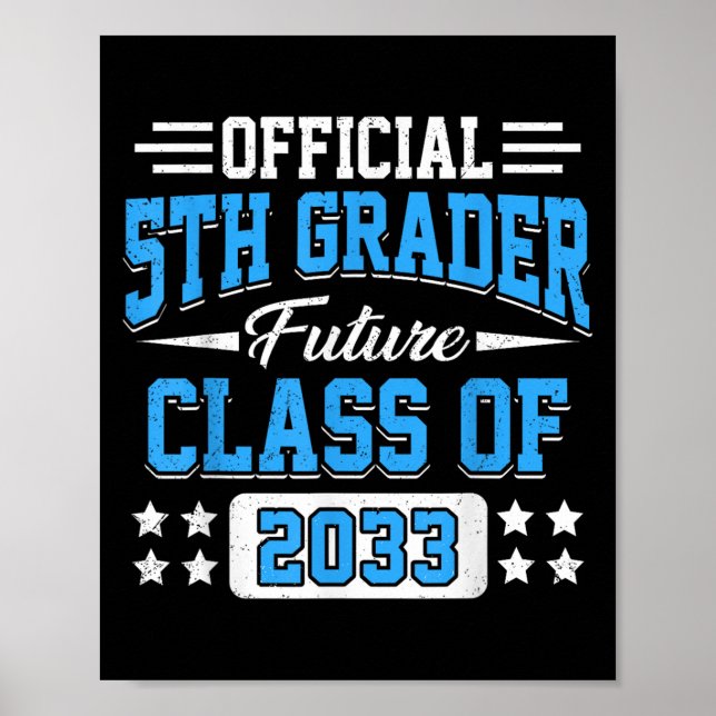 5th Grader Future Cl Of 2033 First Day Grade 5  Poster (Vorne)