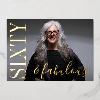 60 And Fabulous Birthday Photo Black and Gold Foil Folieneinladung