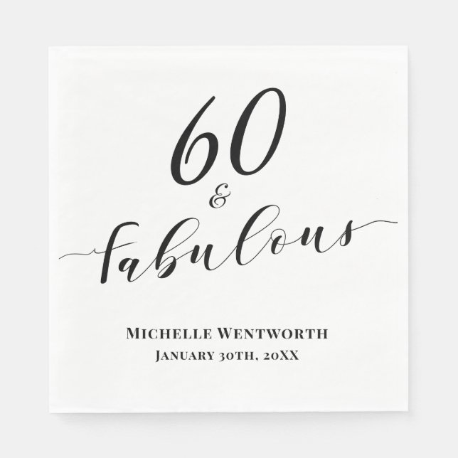 60 and Fabulous Sixtieth Birthday Elegant Script Serviette (Vorderseite)