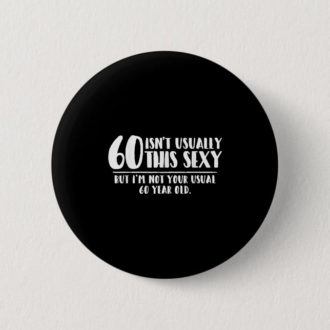 60 And Y Shirt Funny 60th Birthday Gift  Button (Vorderseite)