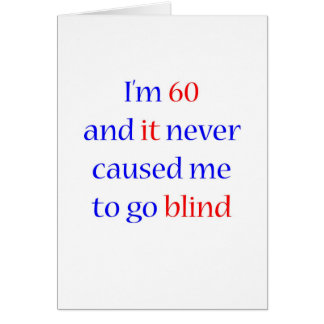 60 blind nie gegangen