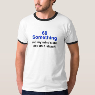 60 etwas… T-Shirt