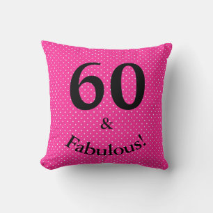 60 & Fabulous Birthday Bright Pink Polka Dots Kissen