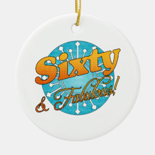 60 & Fabulous! Keramikornament